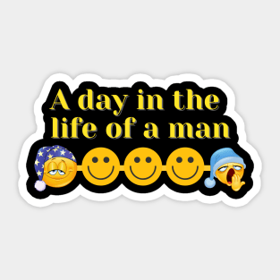 a day in the life of a man Sticker